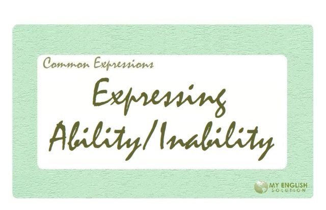Useful Expressions-Expressing Ability-Inability