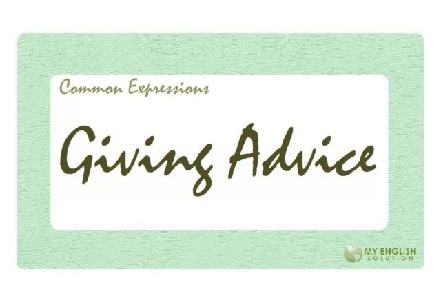 Useful Expressions- Giving Advice