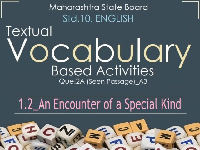 STD.10-Textual Vocabulary Based Activities_An Encounter of a Special Kind