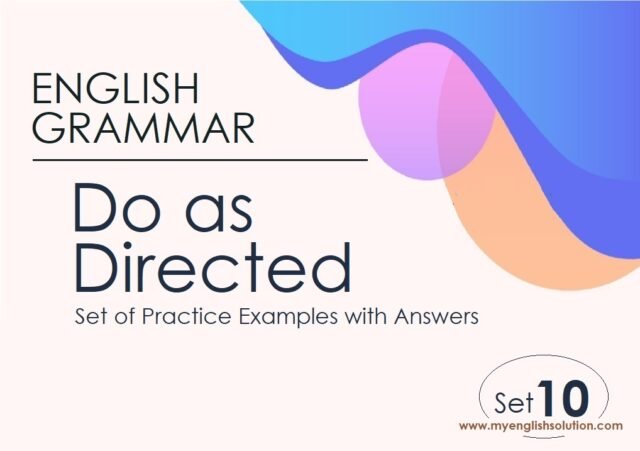 Grammar- Do as directed examples_10