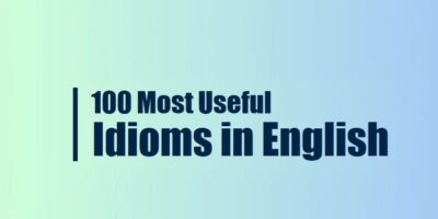 100 Most Useful Idioms in English_New