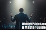 Effective Public Speaking-A Master Guide