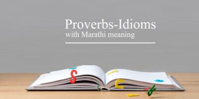 English Proverbs-Idioms with Marathi Meaning