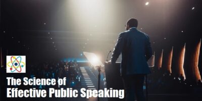 The Science of Effective Public Speaking