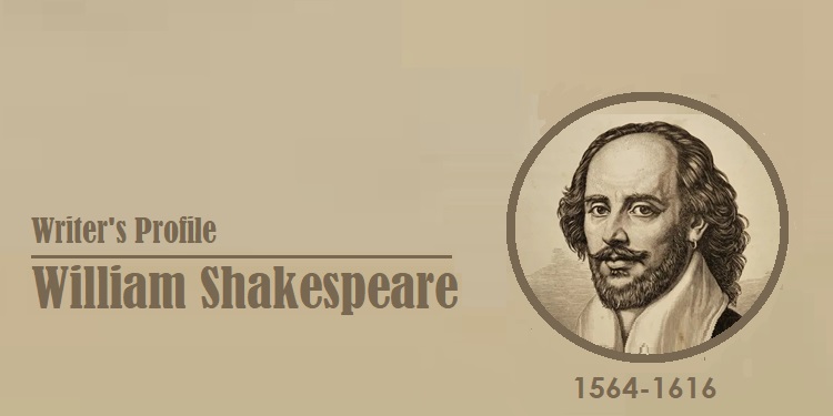 Writer's Profile William Shakespeare
