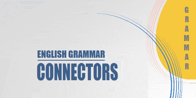 Connectors in English Grammar
