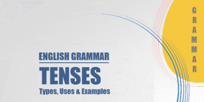 Tenses in English Grammar