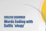 Words ending with suffix 'ology'